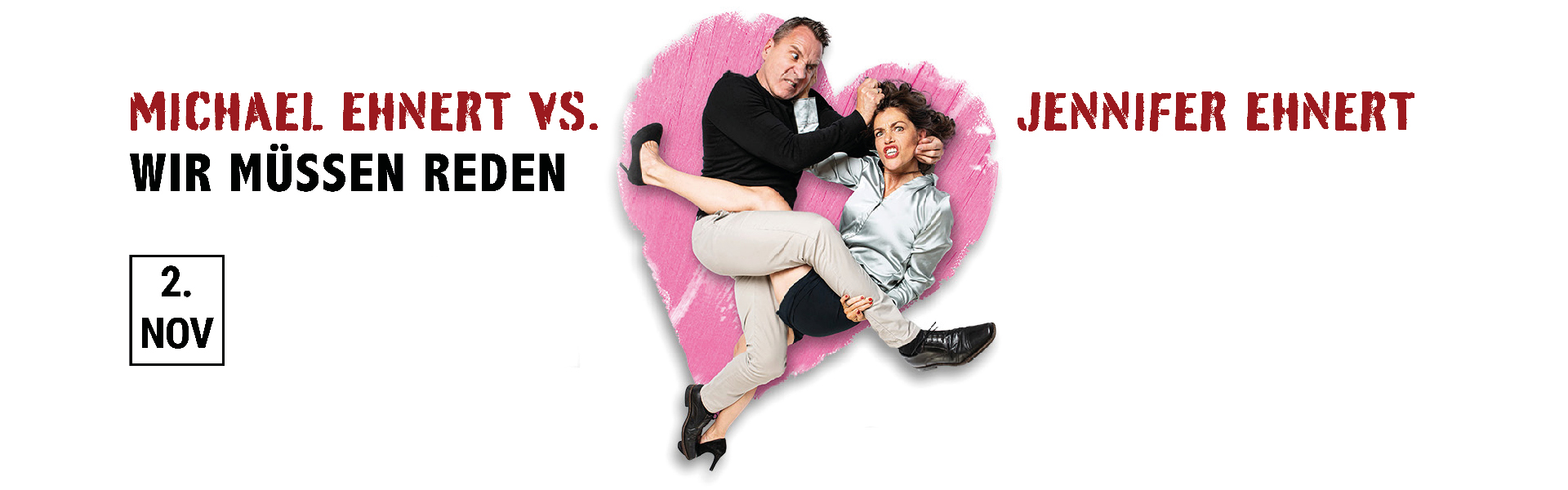 02.11.2025 19.00 Ehnert vs. Ehnert - WIR MÜSSEN REDEN!